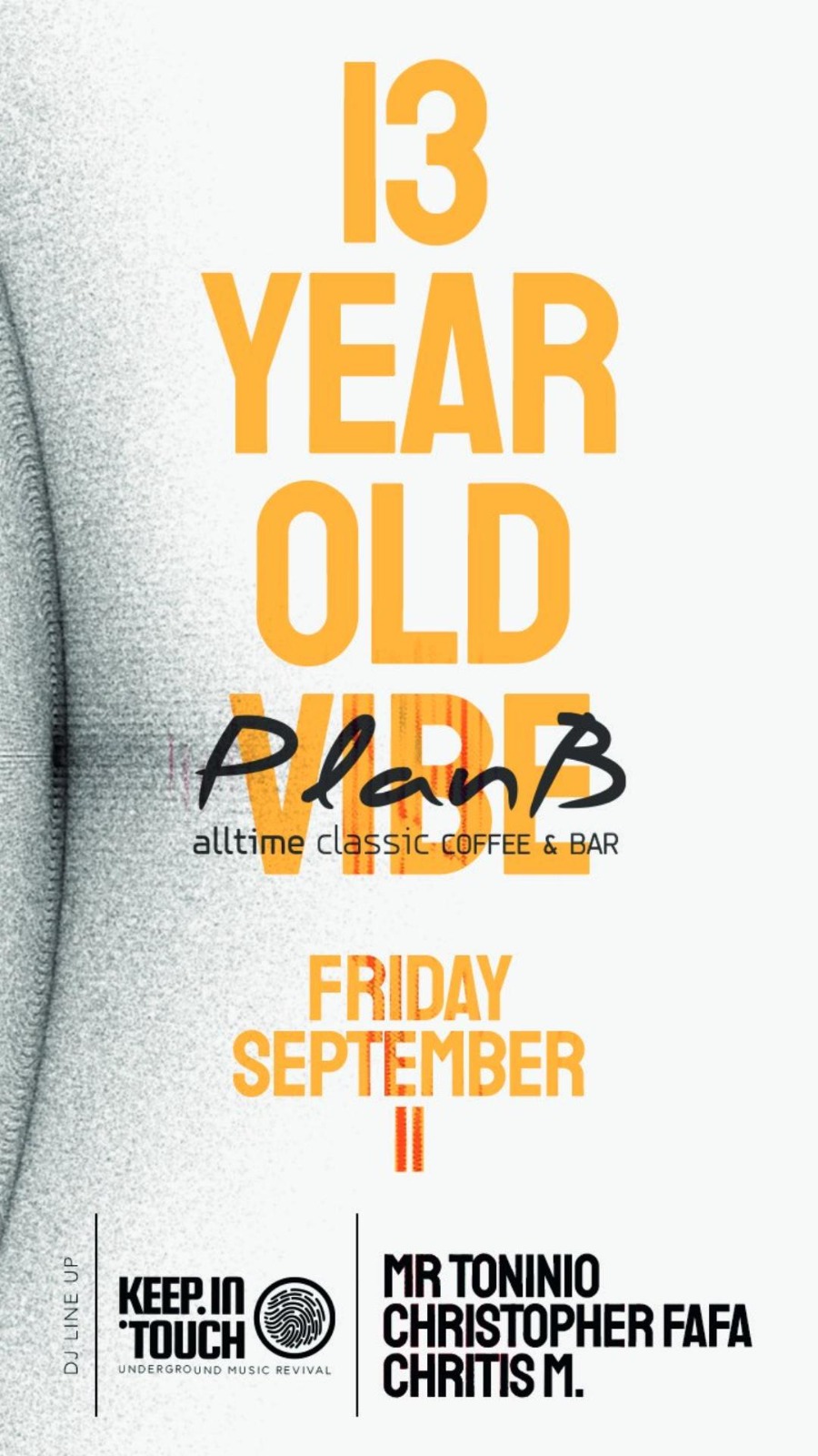 Keepintouch @ Plan B 13 Years birthday party